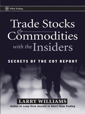 cover image of Trade Stocks and Commodities with the Insiders